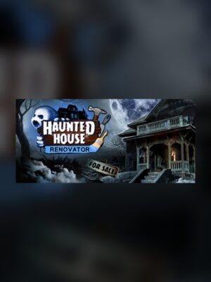 Haunted House Renovator Steam Game Experience