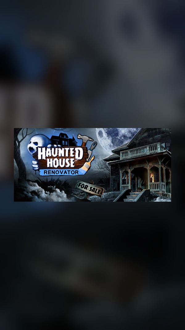 Haunted House Renovator Steam Game Experience