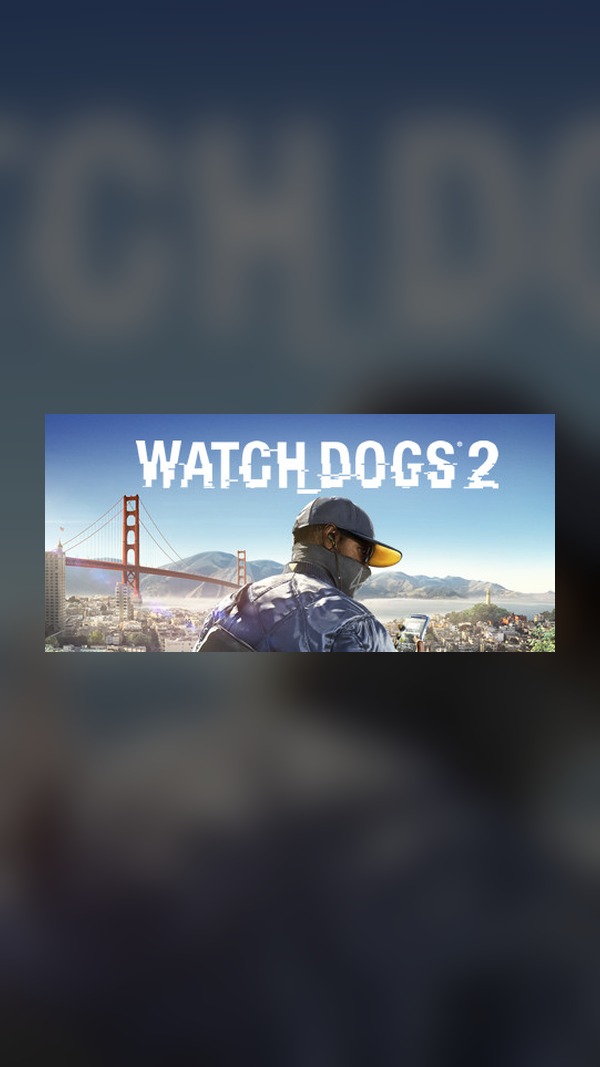 rental-2-8 Watch Dogs 2 Standard Edition Steam Game Experience