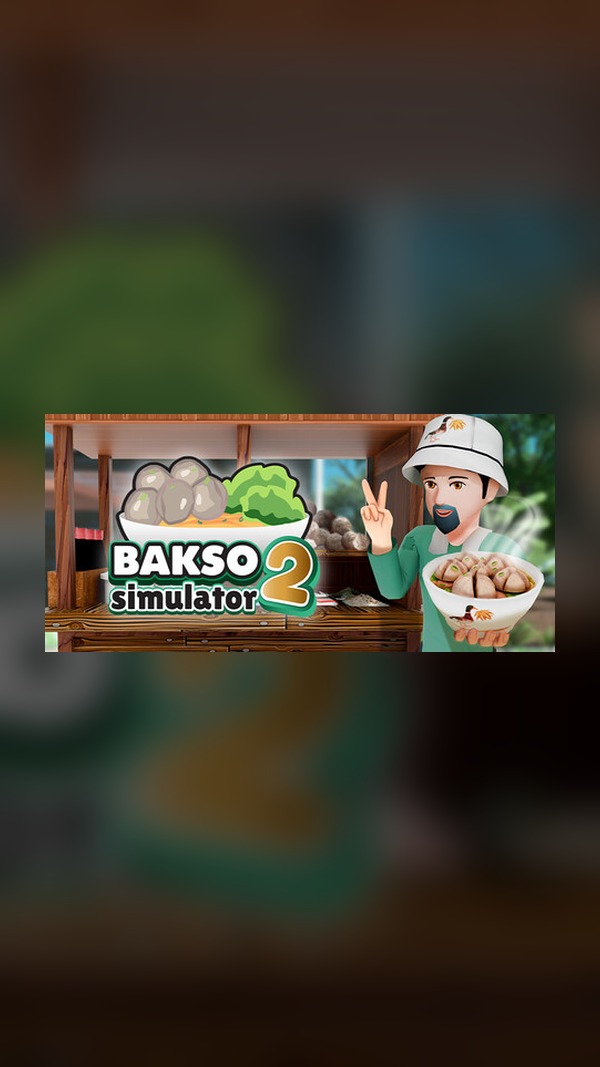 Bakso Simulator 2 Steam Game Experience