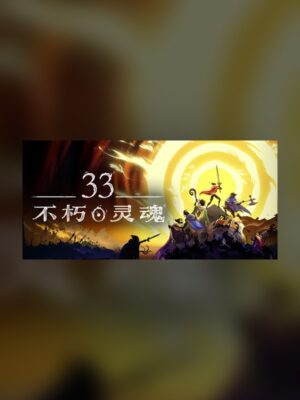 33 Immortal Souls Steam Game Experience