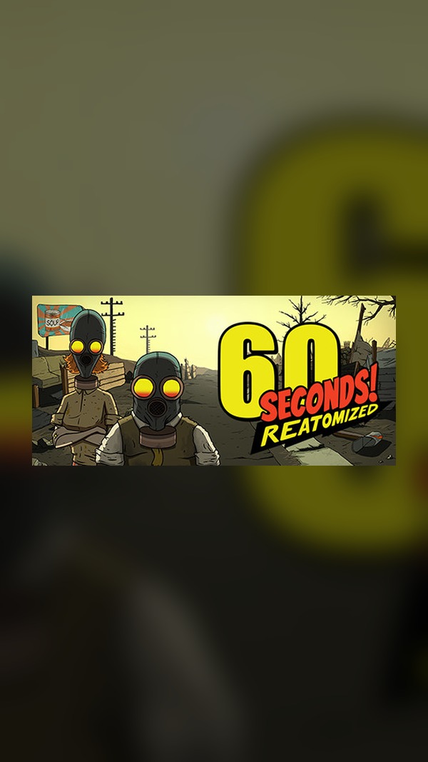 60 seconds Steam Game Experience