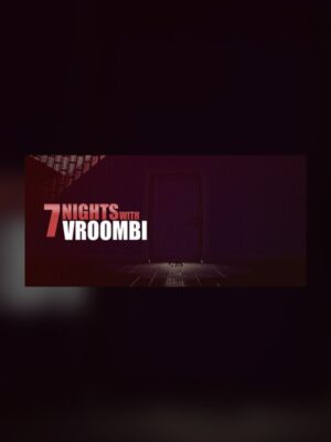 7 Nights with Vroombi Steam Game Experience