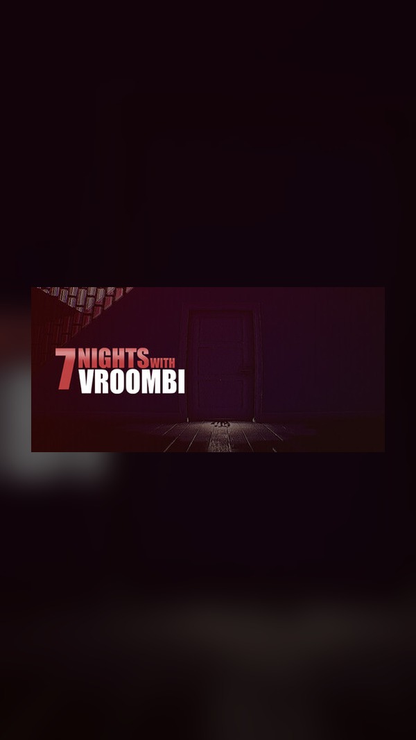 7 Nights with Vroombi Steam Game Experience