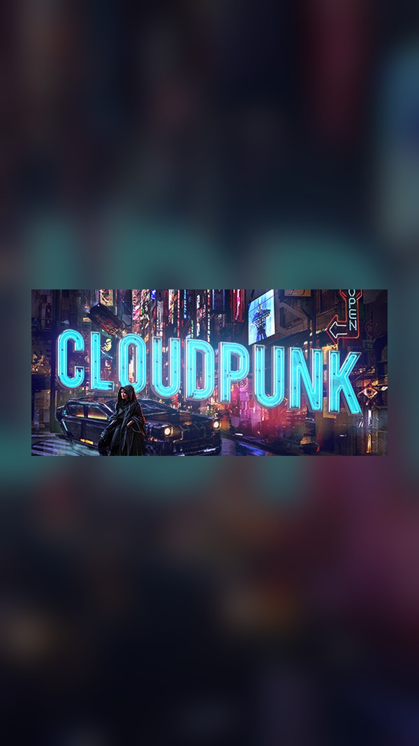 Cloudpunk Steam Game Experience