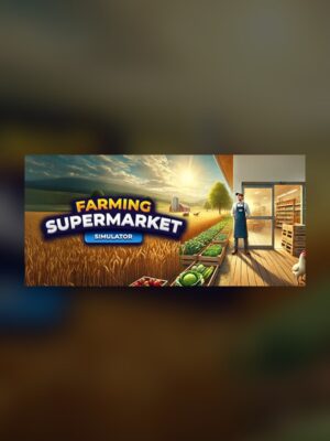 Farm & Supermarket Simulator Steam Game Experience