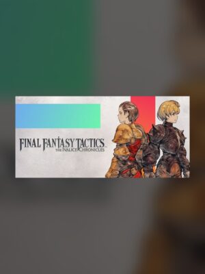 Final Fantasy Tactics: Chronicles of Ivalice Steam Game Experience