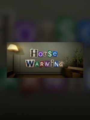 HouseWarming Steam Game Experience