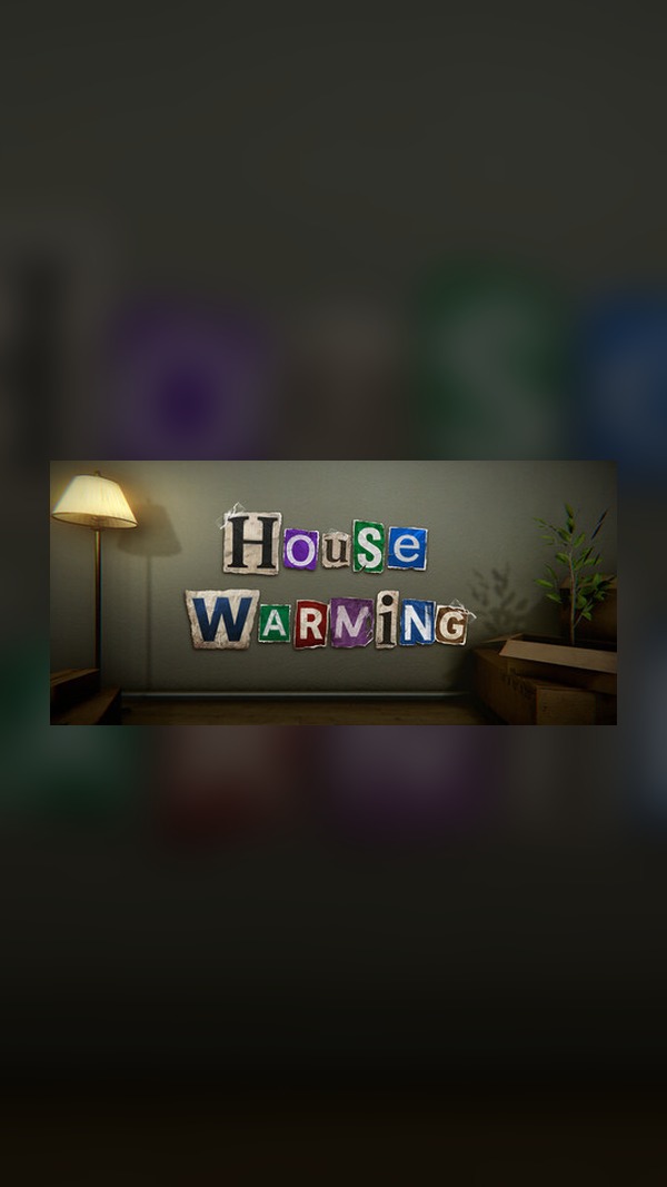 HouseWarming Steam Game Experience