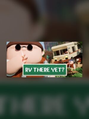 Is the RV still there Steam Game Experience
