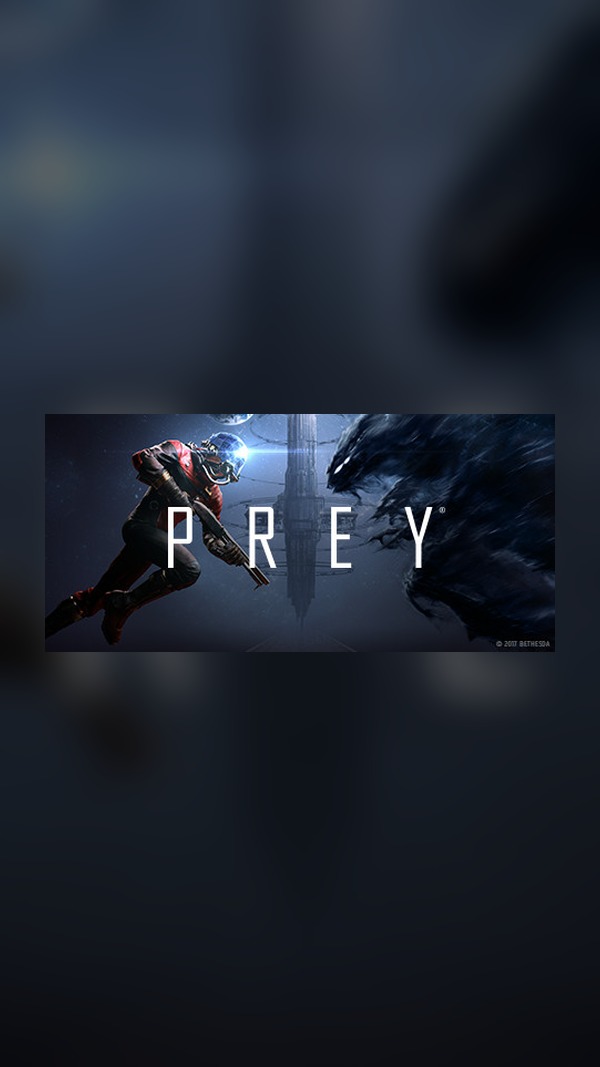 Prey Steam Game Experience