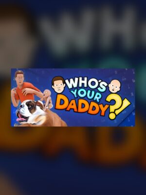 who is your dad Steam Game Experience