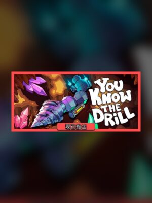 You Know The Drill Steam Game Experience