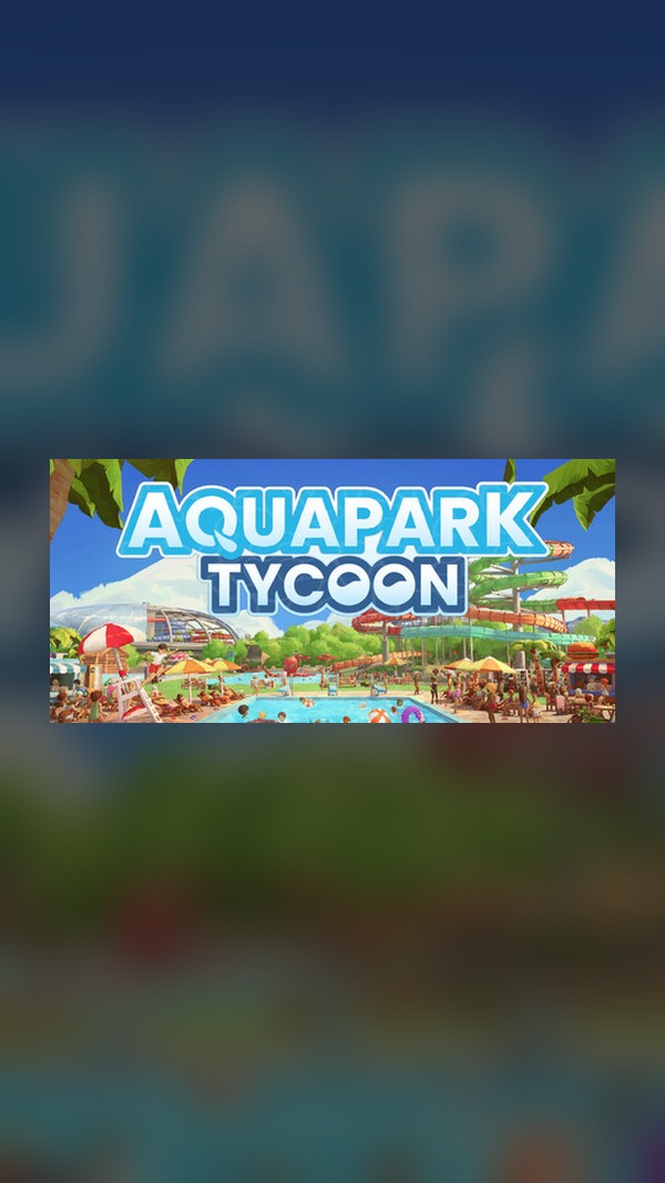 Aquapark Tycoon Steam Game Experience