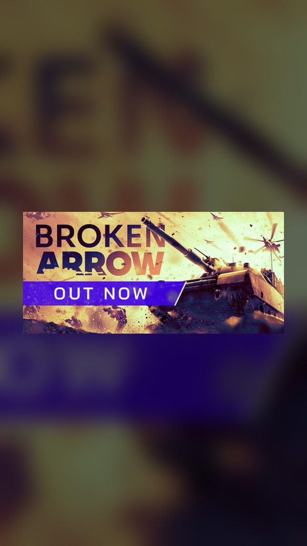 Broken Arrow Vanguard Edition Steam Game Experience