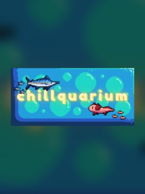 Chillquarium Steam Game Experience
