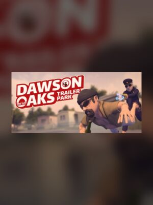 Dawson Oaks Trailer Park Steam Game Experience