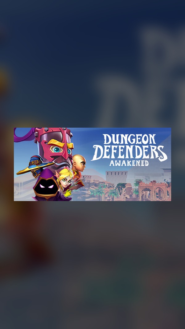 Dungeon Defenders: Awakened Steam Game Experience