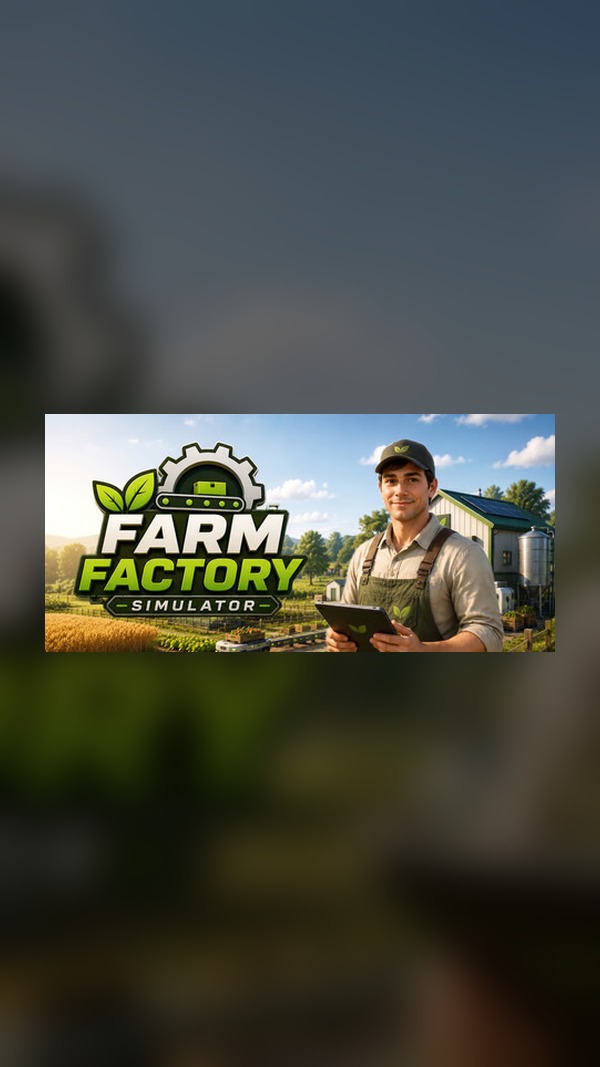 Farm Factory Simulator Steam Game Experience