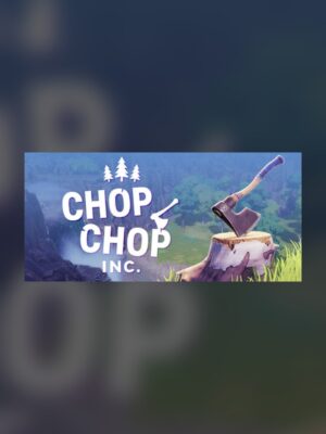 Furniture Company Chop Chop Inc. Steam Game Experience