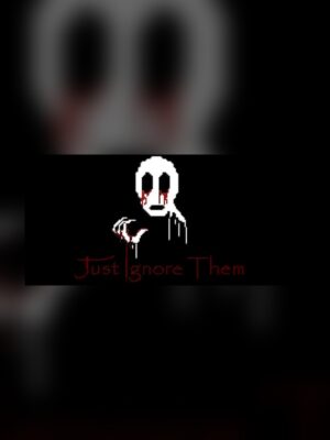 Just Ignore Them Steam Game Experience