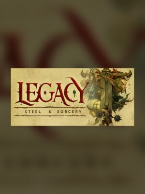 Legacy: Steel & Sorcery Steam Game Experience