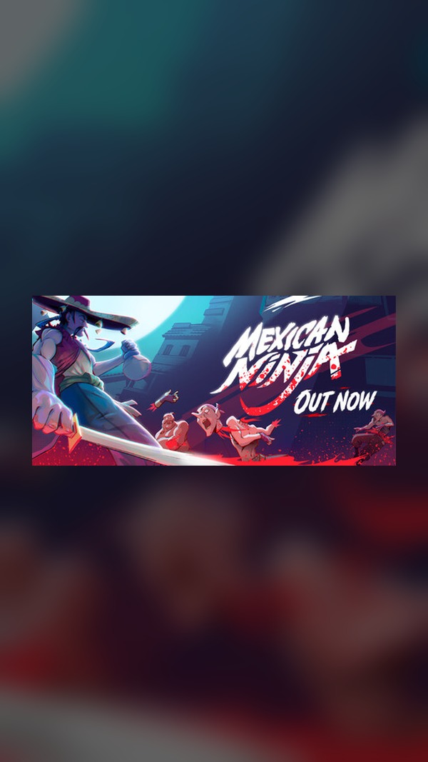 Mexican Ninja Steam Game Experience