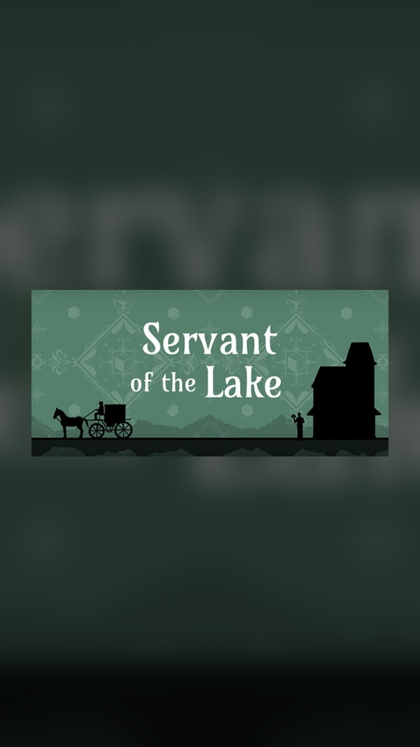 Servant of the Lake Steam Game Experience