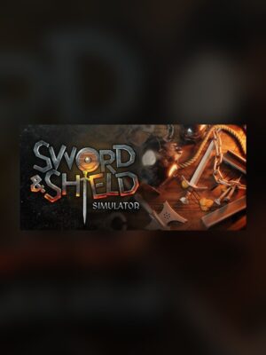 Sword and Shield Simulator Steam Game Experience