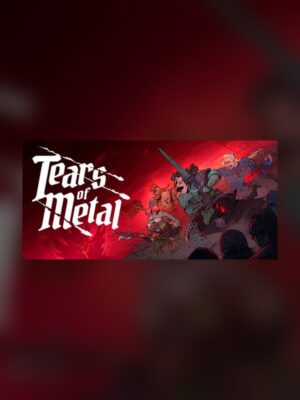 Tears of Metal Steam Game Experience