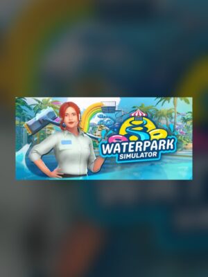 Water Park Simulator Steam Game Experience