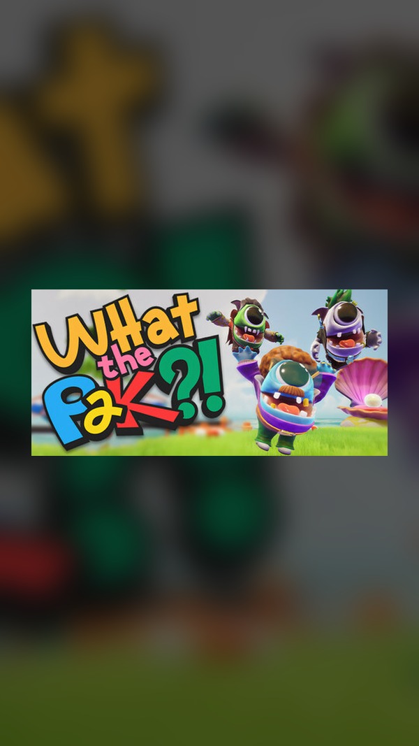 WHAT THE PAK?! Steam Game Experience