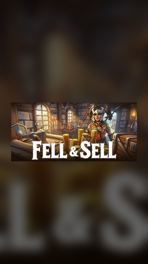 Fell & Sell Steam Game Experience
