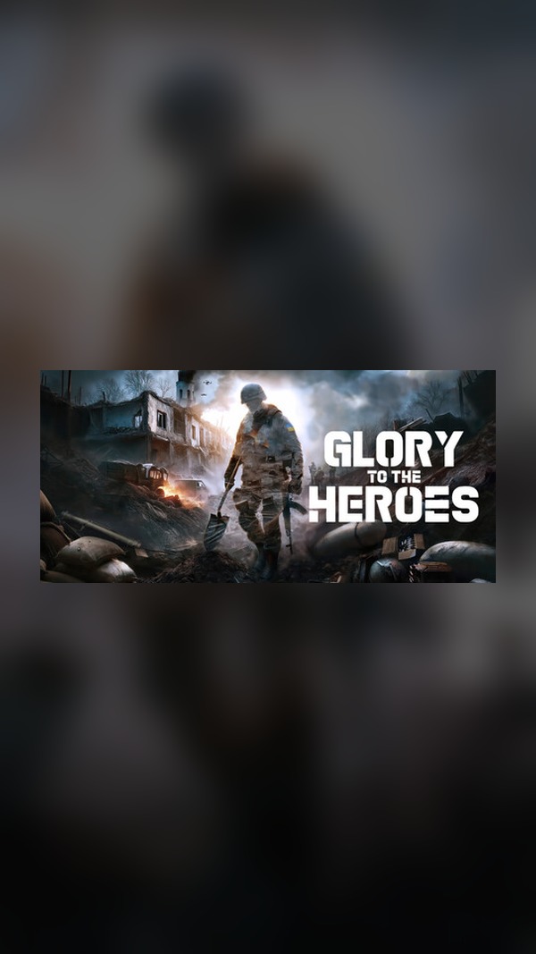 Glory to the Heroes Steam Game Experience