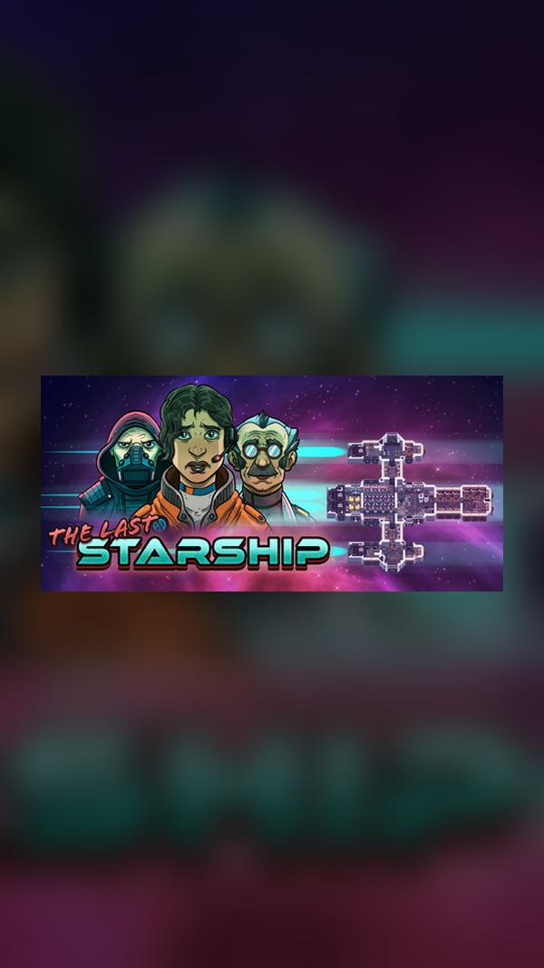 The Last Starship Steam Game Experience