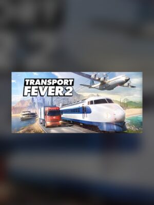 Transport Fever 2 Steam Game Experience